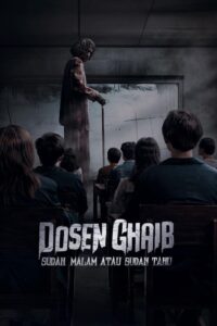 Dosen Ghaib: It’s Nighttime or You Already Know (2024)
