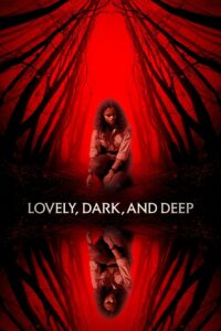 Lovely, Dark and Deep (2023)