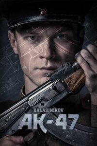 AK 47: Kalashnikov (2021)