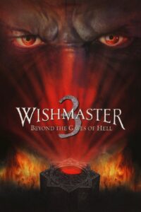 Wishmaster 3: Beyond The Gates of Hell (2001)
