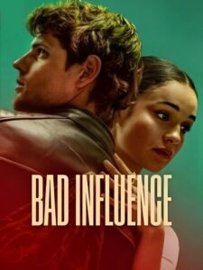 Bad Influence (2025)