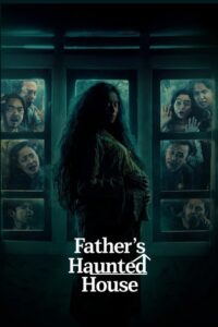 Father’s Haunted House (2024)