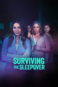 Surviving The Sleepover (2024)