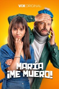 Maria, I’m Dying (2024)