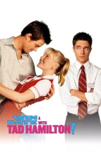 Win a Date With Tad Hamilton! (2004)