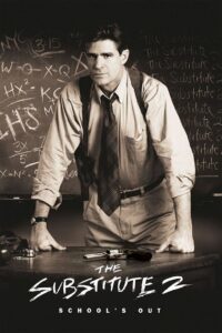 The Substitute 2: School’s Out (1998)